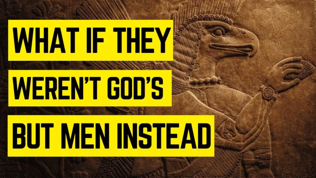 A photo of an anunnaki god with the text what if they weren't gods but men instead.